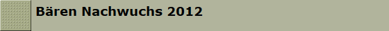 Bren Nachwuchs 2012