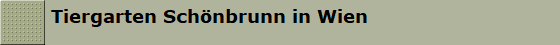 Tiergarten Schnbrunn in Wien