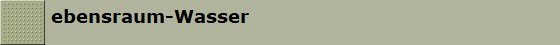 ebensraum-Wasser